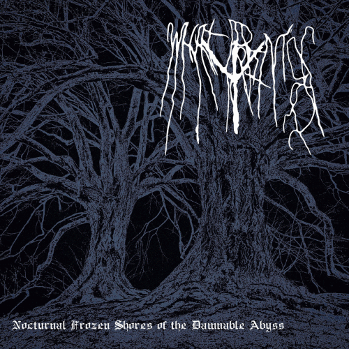 What Brings Ruin : Nocturnal Frozen Shores of the Damnable Abyss